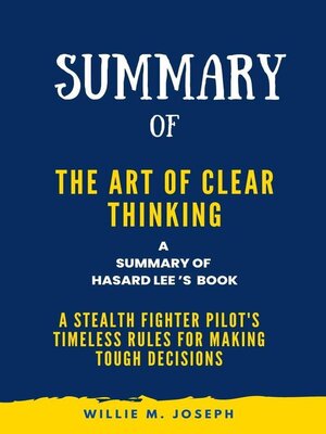 cover image of Summary of the Art of Clear Thinking by Hasard Lee